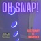 Oh Snap! (feat. TheGrench) - SkeetSkurt lyrics