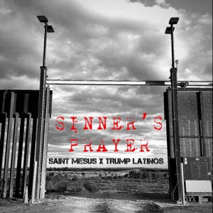 Sinner's Prayer - Single