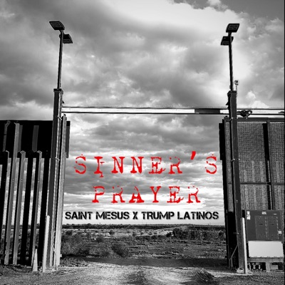 Sinner's Prayer - Single