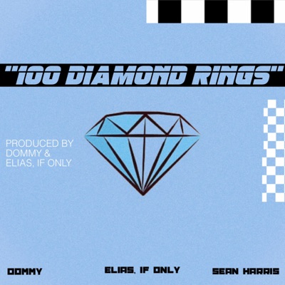 100 Diamond Rings (feat. Sean Harris & Elias, If Only) - Single