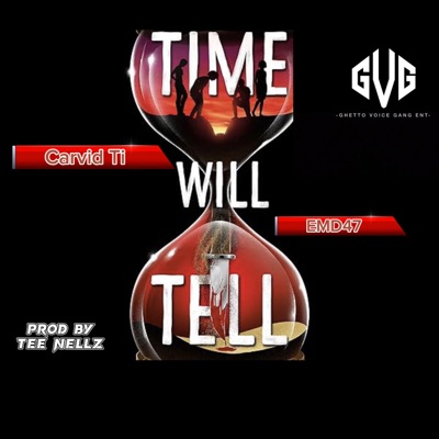 Time Will Tell (feat. EMD47) - Single