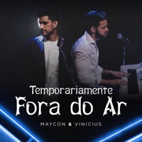 Temporariamente Fora do Ar - Single - Maycon E Vinicius