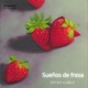 Sueños De Fresa Single