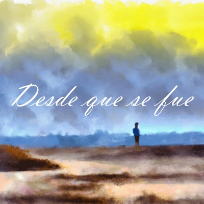 Desde Que Se Fue - Single