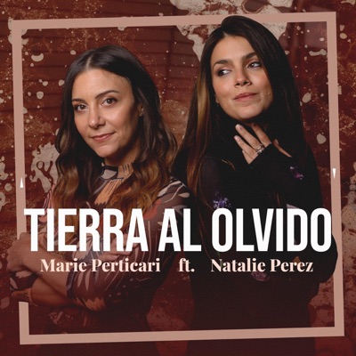 Tierra al Olvido (feat. Natalie Perez) - Single