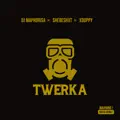 Twerka - DJ Maphorisa, Shebeshxt & Xduppy - Twerka