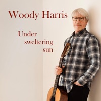 Under Sweltering Sun - Single - Woody Harris