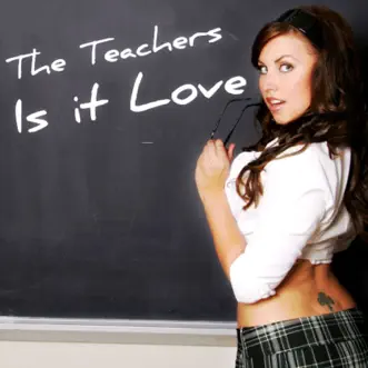 Is It Love - EP by The Teachers album reviews, ratings, credits