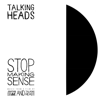 Stop Making Sense (Deluxe Edition) [Live] - Talking Heads