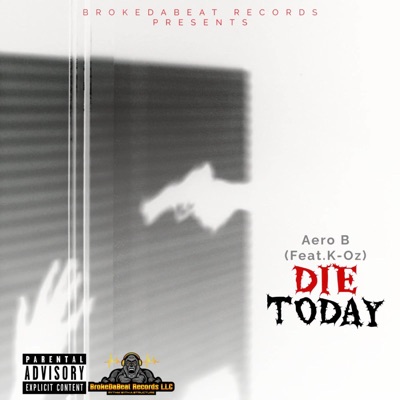 Die Today (feat. K-Oz) - Single
