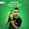 Someone Stole My Beer - Single