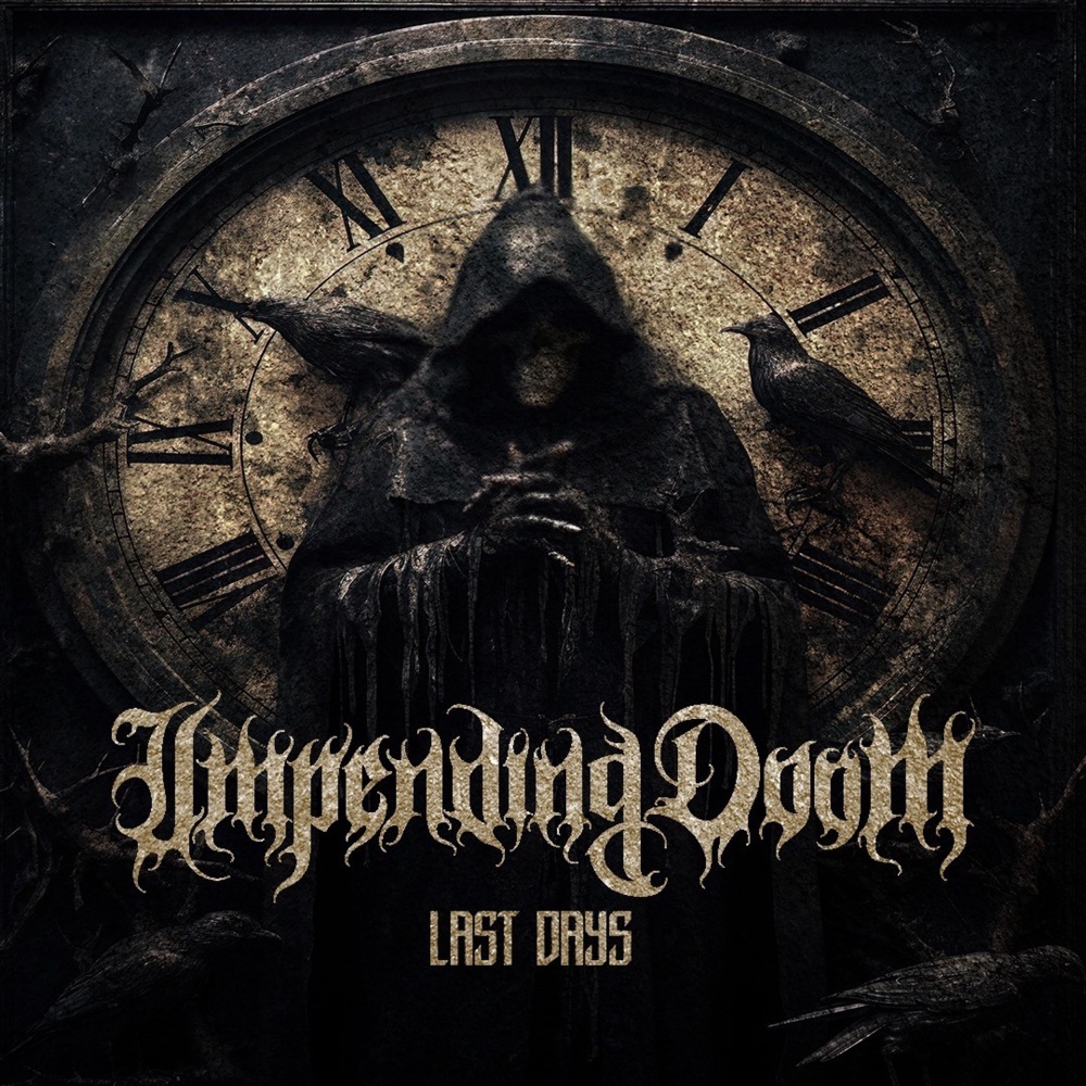 Обложка альбома «Last Days - Single» — Impending Doom