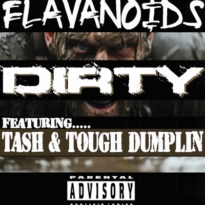 Dirty (feat. Tough Dumplin & Tash) - Single