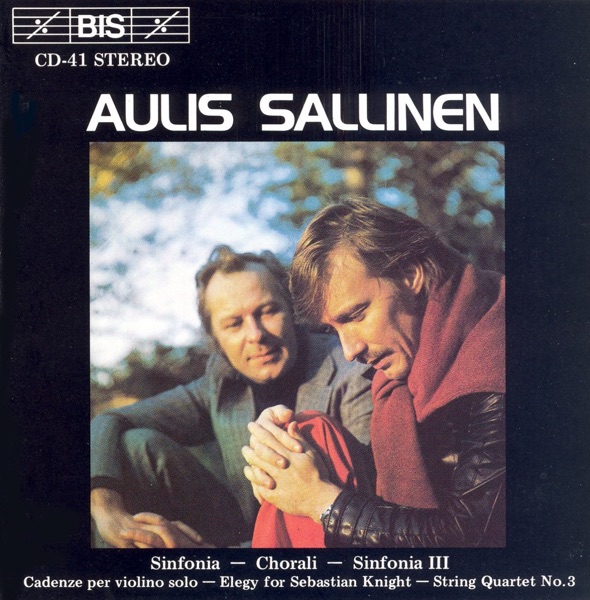 Sallinen: Sinfonia / Chorali / String Quartet