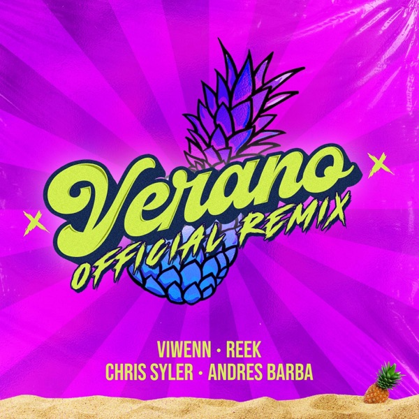 Verano (feat. Chris Syler & Andrés Barba) [Reek Remix] [Reek Remix]
