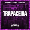 Trapaceira - Single