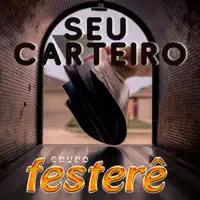 Seu Carteiro — Grupo Festere
