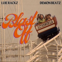 Blast Off - Single - Luie Rackz