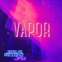 Vapor - Single - !jay