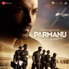 Parmanu (Original Motion Picture Soundtrack)