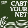 Cast Your Net - Single