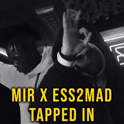 Tapped In (feat. Ess2Mad) - Single