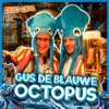 Gus De Blauwe Octopus - Single