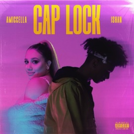 Cap Lock Amiccella & Ishan