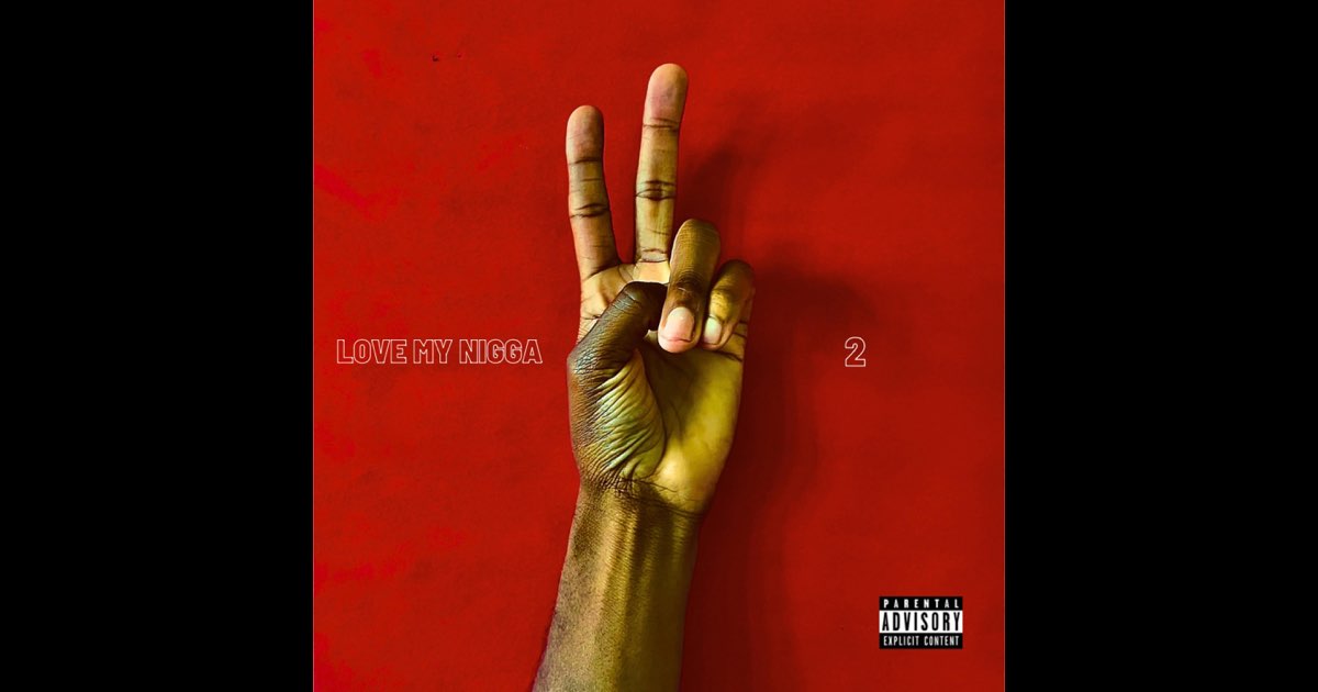 Love, My Nigga 2 - Album by Joel Q - Apple Music