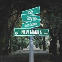 New Manila - Single - RCRD, Filthy Rich & Dash Calzado