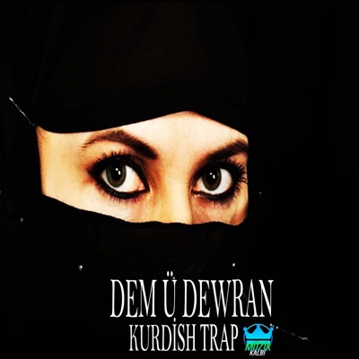 Muzik_kalbi - Dem ü Dewran Kurdish Trap