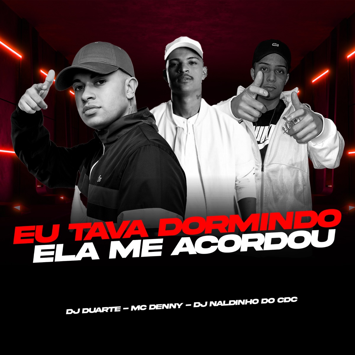 Eu Tava Dormindo, Ela Me Acordou Com Um Boquete (feat. MC Denny & DJ  Naldinho do Cdc) - Single — álbum de DJ DUARTE — Apple Music