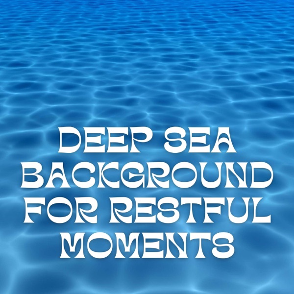 Deep Sea Background for Restful Moments