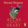 Atlas of the Heart - Brené Brown