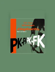 PK-FK सुनें, म्यूज़िक वीडियो देखें, बायो पढ़ें, दौरे की तारीखें और बहुत कुछ देखें!