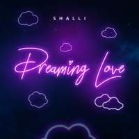 Dreaming Love - Single - Shalli