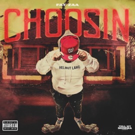 Choosin FAT ZAA