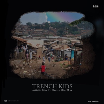 Trench Kids (feat. Naruto Slimthug) - Single