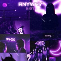 Anyway - Single - Kiot