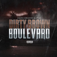 Dirty Brown Boulevard (Edited Version) [Radio Edit] - Chato Cervantes
