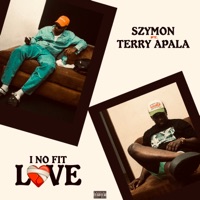 I No Fit Love - Single - Szymon & Terry Apala