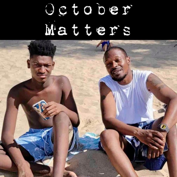 October Matters
