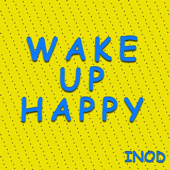 Wake Up Happy