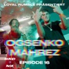 Episode 16 - OG Senko x Mahrez (feat. Diamond Musik) - Single