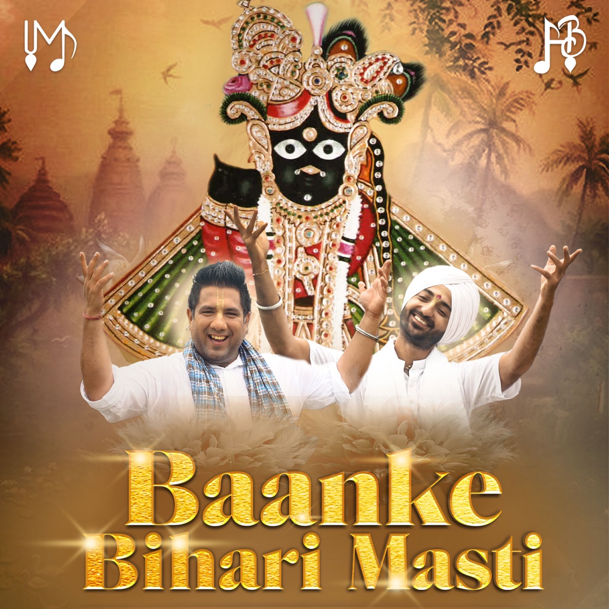 Baanke Bihari Masti - Single - Album by Madhavas Rock Band, Haribol Rock  Band & Gagandeep Singh - Apple Music