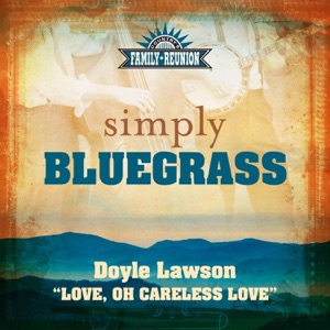Love, Oh Careless Love (Simply Bluegrass) - Single