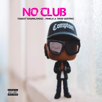NO CLUB (feat. PAMELA K. & TIMOW-BEATMKR) - Single