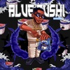 Blue Zushi - Single