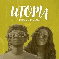 Utopia (feat. Fiyana) [Hausa vs Yoruba] - Single - Feezy