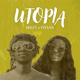 Utopia (feat. Fiyana) [Hausa vs Yoruba] Feezy
